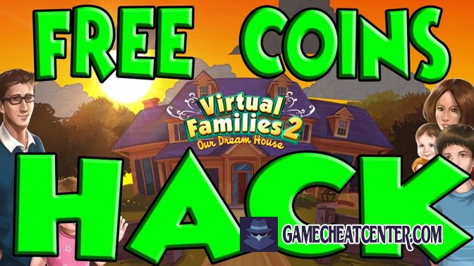 Virtual Families 2 Cheat To Get Free Unlimited Coins